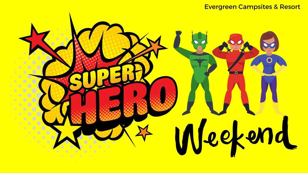 Super Hero Weekend