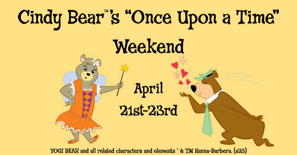 Cindy Bear’s “Once Upon A Time” Weekend