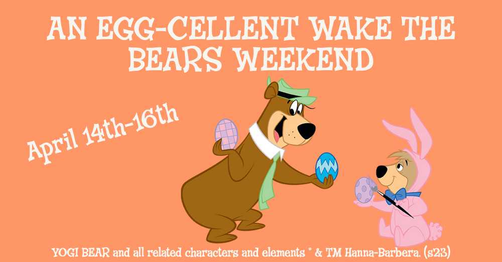 An Egg-cellent Wake the Bears Weekend