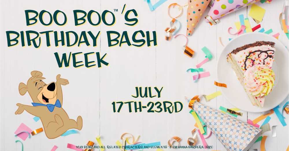 Boo Boo’s Birthday Bash Week