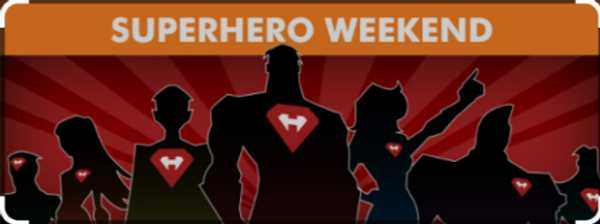 Super Hero's Weekend