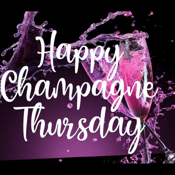 Champagne Thursdays