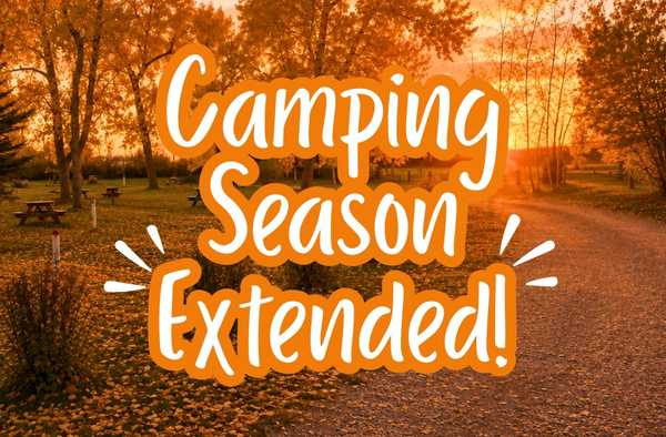 🍂 EXTENDED CAMPING DATES!