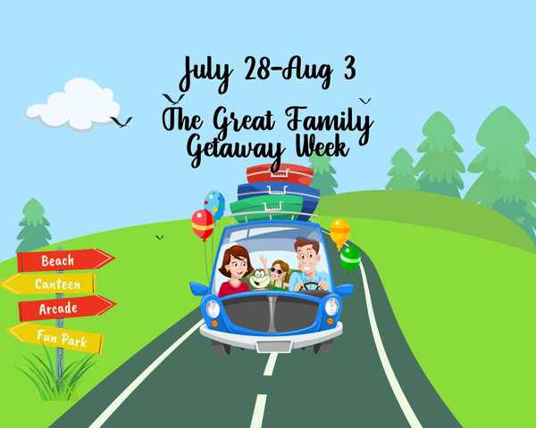 The Great Family Getaway Week