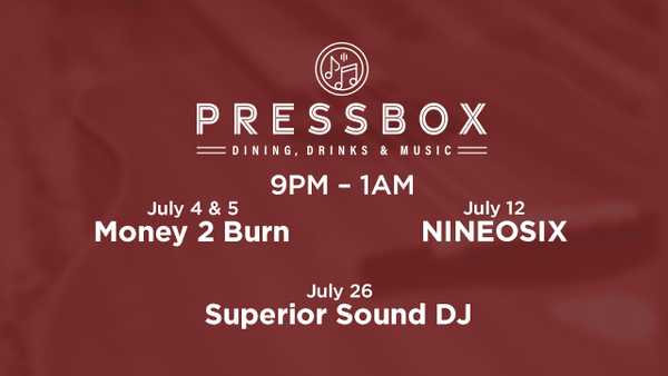 PRESSBOX ENTERTAINMENT FOR JULY