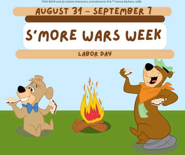 S’mores War Week (Labor Day 9-7)