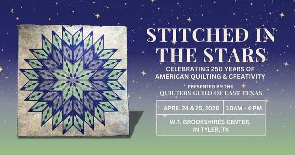 45th Annual Tyler Quilt Show