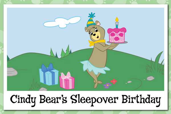 Cindy Bear’s Sleepover Birthday