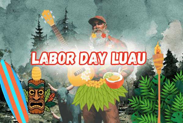 Labor Day Luau!
