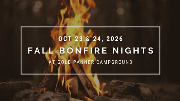 Fall Bonfire Nights at Gold Panner Campground