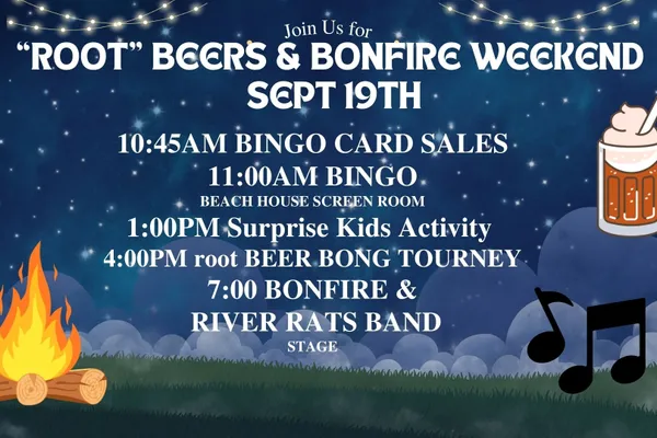 "Root" Beer and Bonfires Weekend