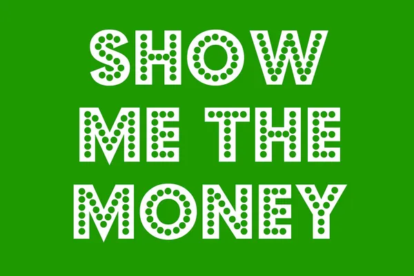 Show Me the Money