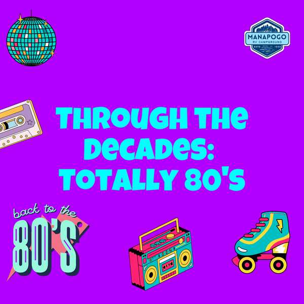 Through the Decades: Totally 80's