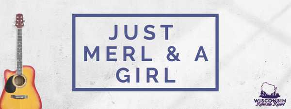 Just Merl & A Girl on the River Stage